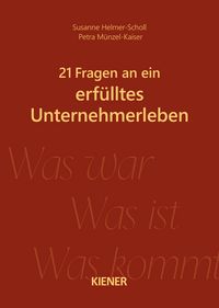 Produktbild: 21 Fragen an ein erf&uuml;lltes Unternehmerleben
