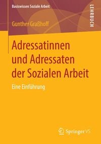 Produktbild: Adressatinnen und Adressaten der Sozialen Arbeit