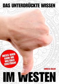 Produktbild: Das unterdr&uuml;ckte Wissen im Westen