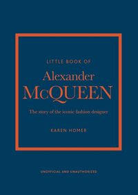 Bild vom Artikel Little Book of Alexander McQueen vom Autor Karen Homer