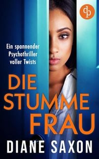 Produktbild: Die stumme Frau | Ein spannender Psychothriller voller Twists