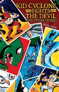 Produktbild: Kid Cyclone Fights the Devil and Other Stories / Kid Ciclon Se Enfrenta a El Diablo y Otras Historias