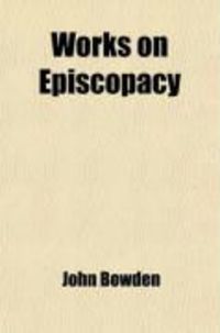 Produktbild: Works on Episcopacy (Volume 1)