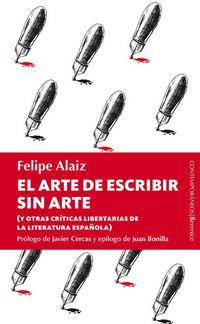 Produktbild: El arte de escribir sin arte : y otras cr&iacute;ticas libertarias de la literatura espa&ntilde;ola