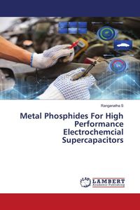 Produktbild: Metal Phosphides For High Performance Electrochemcial Supercapacitors