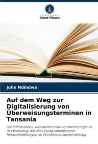 Produktbild: Auf dem Weg zur Digitalisierung von &Uuml;berweisungsterminen in Tansania