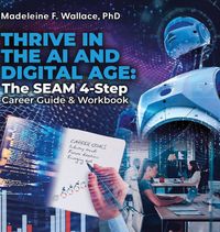 Produktbild: Thrive in The Ai and Digital Age