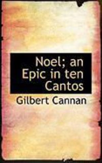 Produktbild: Noel; An Epic in Ten Cantos