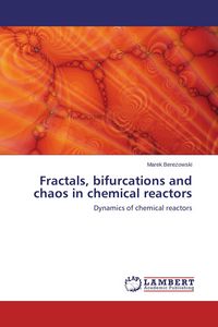 Produktbild: Fractals, bifurcations and chaos in chemical reactors