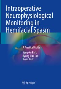 Produktbild: Intraoperative Neurophysiological Monitoring in Hemifacial Spasm