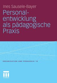 Produktbild: Personalentwicklung als p&auml;dagogische Praxis
