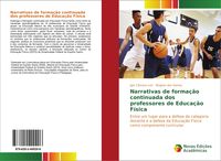 Produktbild: Narrativas de forma&ccedil;&atilde;o continuada dos professores de Educa&ccedil;&atilde;o F&iacute;sica