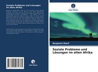 Produktbild: Soziale Probleme und L&ouml;sungen im alten Afrika