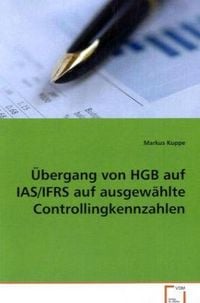 Produktbild: Kuppe Markus: &Uuml;bergang von HGB auf IAS/IFRS auf ausgew&auml;hlteC
