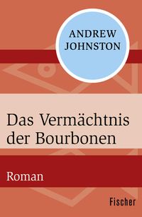 Produktbild: Das Verm&auml;chtnis der Bourbonen