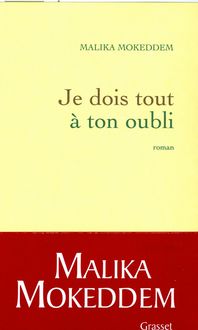 Produktbild: Je dois tout &agrave; ton oubli