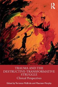 Produktbild: Trauma and the Destructive-Transformative Struggle