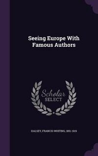 Produktbild: Seeing Europe With Famous Authors