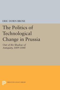 Produktbild: The Politics of Technological Change in Prussia