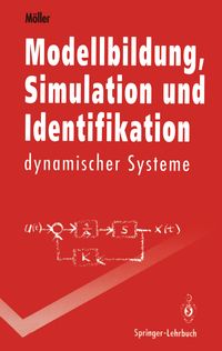 Produktbild: Modellbildung, Simulation und Identifikation dynamischer Systeme