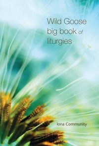 Produktbild: Wild Goose Big Book of Liturgies
