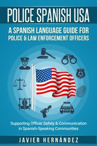 Produktbild: Police Spanish USA: A Spanish Language Guide for Police & Law Enforcement Officers
