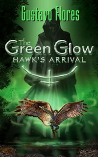 Produktbild: Green Glow &quote;Hawk's Arrival&quote;