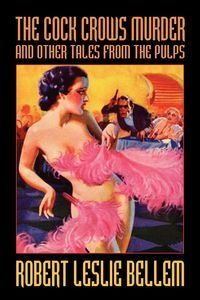 Produktbild: The Cock Crows Murder and Other Tales from the Pulps