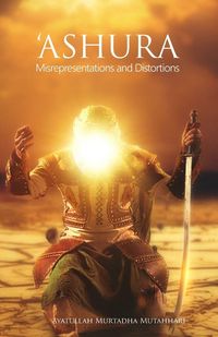 Produktbild: 'Ashura - Misrepresentations and Distortions