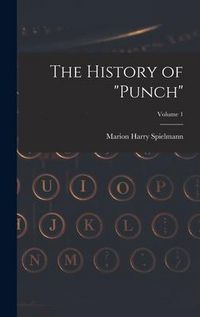 Produktbild: The History of "Punch"; Volume 1