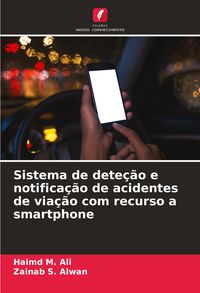 Produktbild: Sistema de dete&ccedil;&atilde;o e notifica&ccedil;&atilde;o de acidentes de via&ccedil;&atilde;o com recurso a smartphone