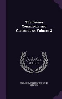 Produktbild: The Divina Commedia and Canzoniere, Volume 3