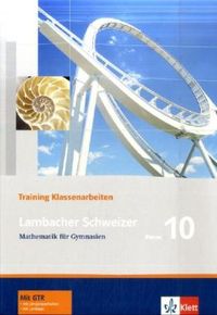 Produktbild: Lambacher Schweizer Mathematik 10 Training Klassenarbeiten