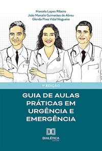 Produktbild: Guia de aulas pr&aacute;ticas em Urg&ecirc;ncia e Emerg&ecirc;ncia