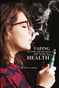 Produktbild: Vaping alters measures of vocal health