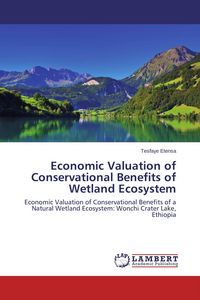 Produktbild: Economic Valuation of Conservational Benefits of Wetland Ecosystem