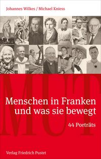 Produktbild: Mut. Menschen in Franken und was sie bewegt