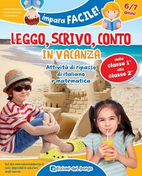 Produktbild: Leggo, scrivo, conto in vacanza. Attivit&agrave; di ripasso di italiano e matematica (6-7 anni)