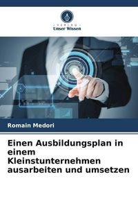 Produktbild: Einen Ausbildungsplan in einem Kleinstunternehmen ausarbeiten und umsetzen