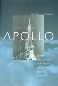 Bild vom Artikel The Secret of Apollo: Systems Management in American and European Space Programs vom Autor Stephen B. Johnson