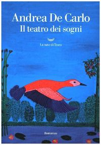 Bild vom Artikel Il teatro dei sogni vom Autor Andrea De Carlo