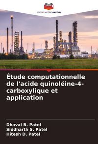 Produktbild: &Eacute;tude computationnelle de l'acide quinol&eacute;ine-4-carboxylique et application