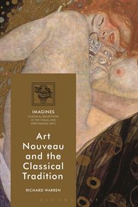 Produktbild: Art Nouveau and the Classical Tradition