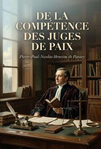 Produktbild: De la comp&eacute;tence des juges de paix