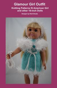 Produktbild: Glamour Girl Outfit, Knitting Patterns fit American Girl and other 18-Inch Dolls