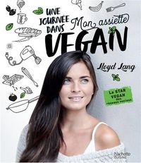 Produktbild: Une journ&eacute;e dans mon assiette vegan