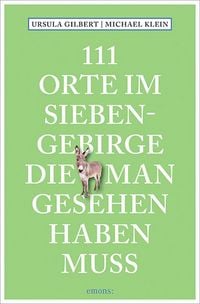 Produktbild: 111 Orte im Siebengebirge, die man gesehen haben muss