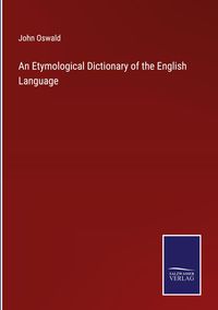 Produktbild: An Etymological Dictionary of the English Language