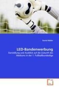 Bild vom Artikel Müller, D: LED-Bandenwerbung vom Autor Daniel Müller