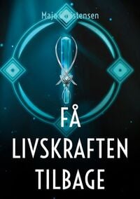 Produktbild: F&aring; livskraften tilbage